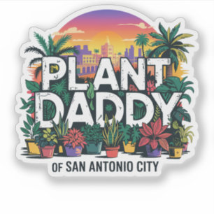 Pflanze Daddy San Antonio City Texas USA Aufkleber