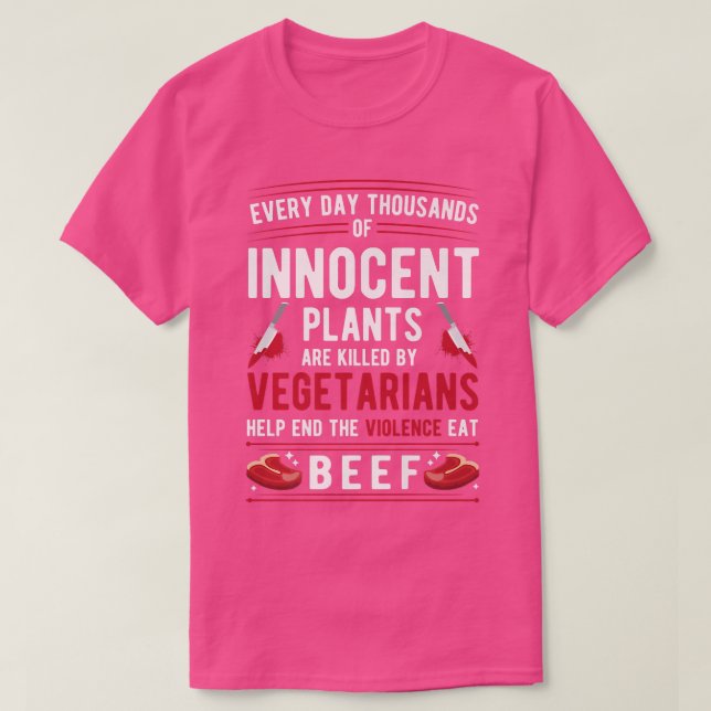 Pflanze, die von Vegetariern getötet wurden, essen T-Shirt (Design vorne)