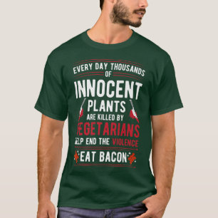 Pflanze, die von Vegetariern getötet wurden, essen T-Shirt