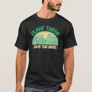 Pflanze diese Rasenflächen Boden Gartenbau rettet T-Shirt