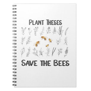 Pflanze Diese Rettete die Bienen - Bienenzucht-Lie Notizblock
