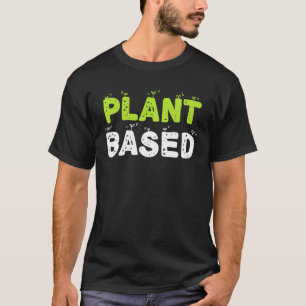 Pflanze Eating Obstarten Gemüse vegetarisch T-Shirt