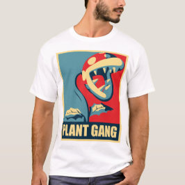 PFLANZE GANG T-Shirt