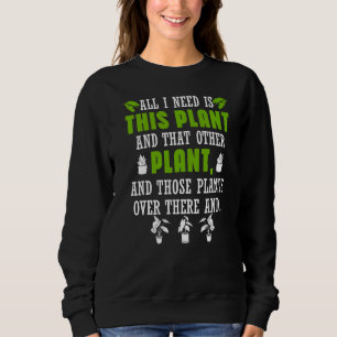 Pflanze Gartenbauer Blume pflanzen Gar Sweatshirt