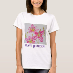 Pflanze Hoarder Funny Gardeners Wasserfarbenlilie T-Shirt