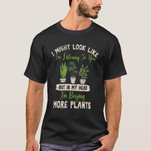 Pflanze Ich könnte aussehen, als würde ich dir z T-Shirt