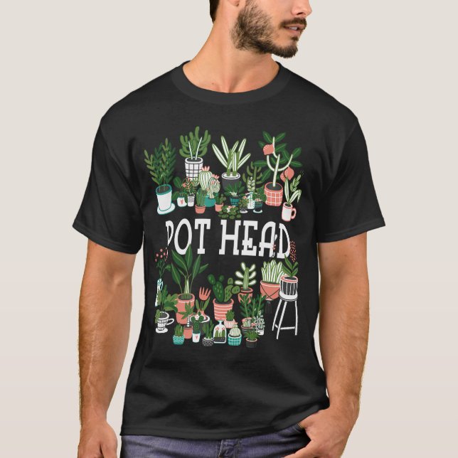 Pflanze Lover und Gardener Pot Head Sukkulent T-Shirt (Vorderseite)