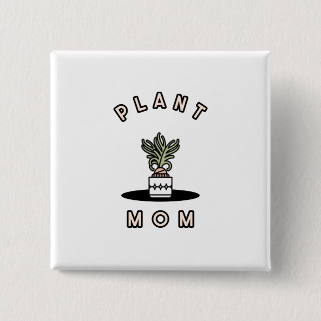 Pflanze Mama Button (Vorderseite)