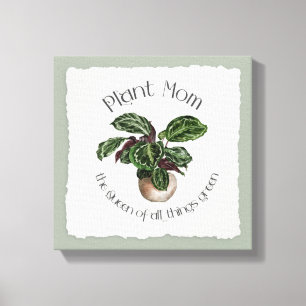 Pflanze Mama - Die Königin aller Dinge Grün Leinwanddruck