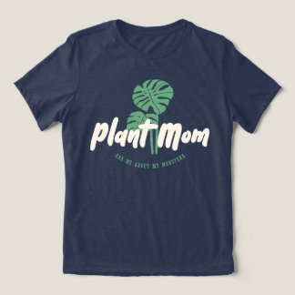Pflanze Mama - Frag mir über meine Monstera Tri-Blend Shirt