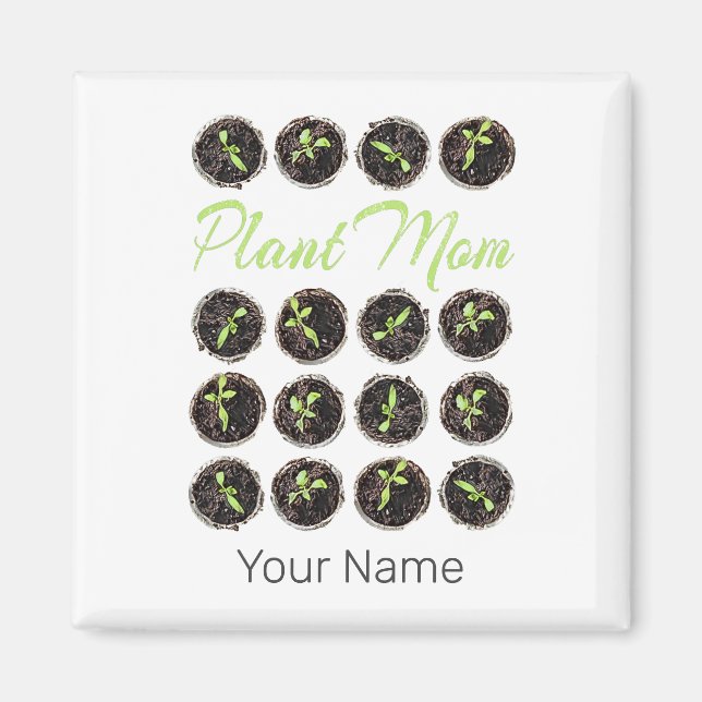Pflanze Mama Garden Blume Hobby Gardener oder Flor Magnet (Vorne)