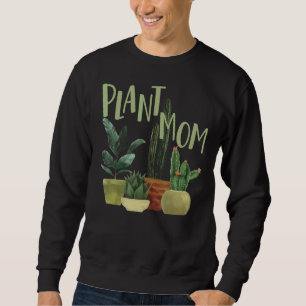 Pflanze Mama Pflanze Mama Kaktus Sukkulent Sweatshirt