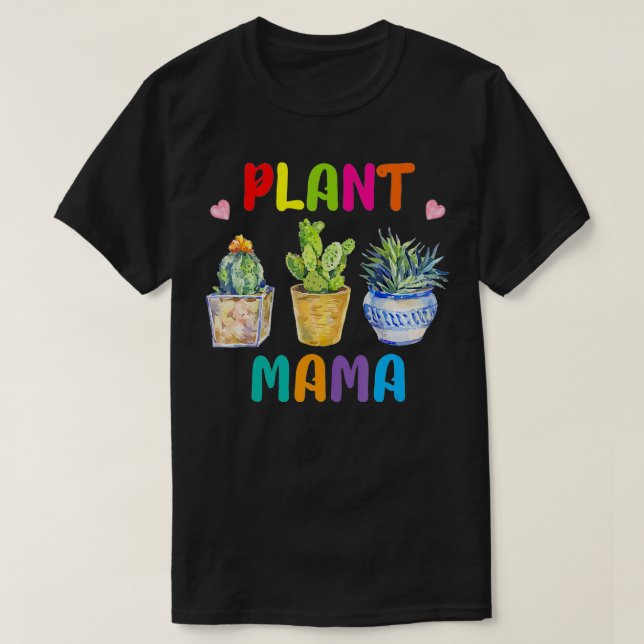 Pflanze Mama Pride Garden Lover  T-Shirt (Design vorne)
