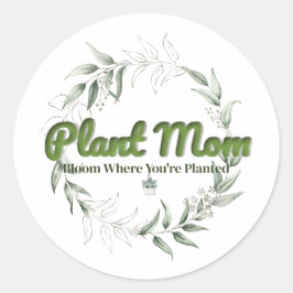 Pflanze Mama Rundsticker - Botanisches Geschenketi Runder Aufkleber