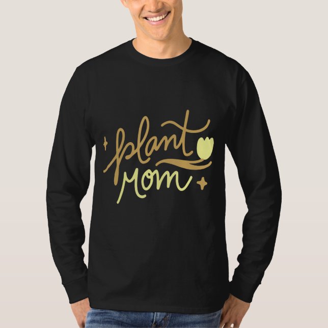 Pflanze Mama T-Shirt (Vorderseite)