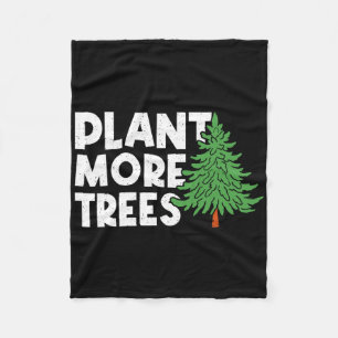Pflanze Mehr Bäume Erde Tag Happy Day Pflanze T Fleecedecke
