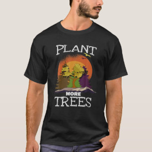 Pflanze mehr Bäume retten die Planeten-Umwelt T-Shirt