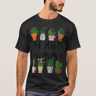 Pflanze Mommy Kostüme Pflanze Lover Mama Geschenk T-Shirt