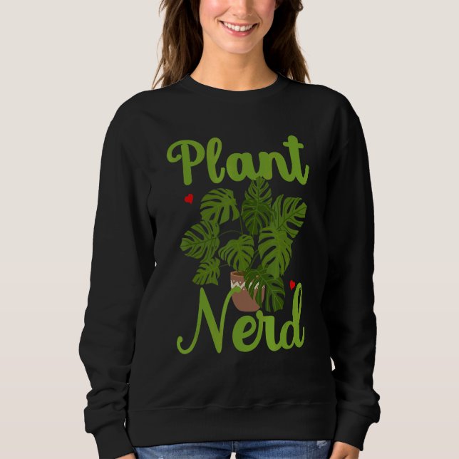 Pflanze Nerd Hobby Gardener Monstera Sweatshirt (Vorderseite)