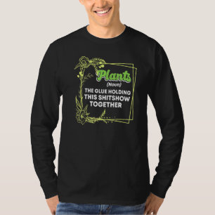 Pflanze Noun Florist Botany Gardener Gartengard T-Shirt
