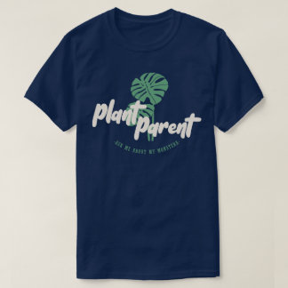 Pflanze Parent - Frag mir über meine Monstera T-Shirt