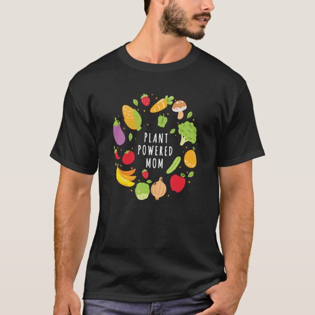Pflanze Powered Mama Vegan Vegetarian Mutter Pflan T-Shirt (Vorderseite)