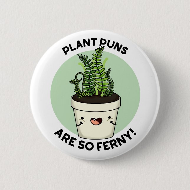 Pflanze Puns sind so Ferny Funny Fern Puff Button (Vorderseite)