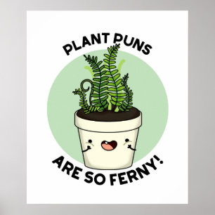 Pflanze Puns sind so Ferny Funny Fern Puff Poster