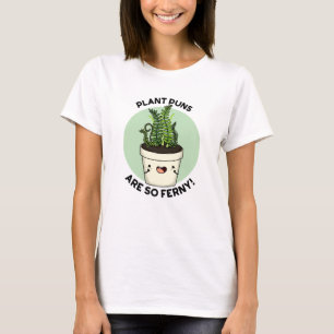Pflanze Puns sind so Ferny Funny Fern Puff T-Shirt