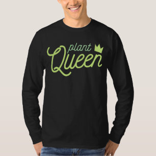 PFLANZE QUEEN Mama der Pflanze Gärtnerei Meme T-Shirt