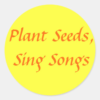 Pflanze Seeds, Sing Songs Runder Aufkleber