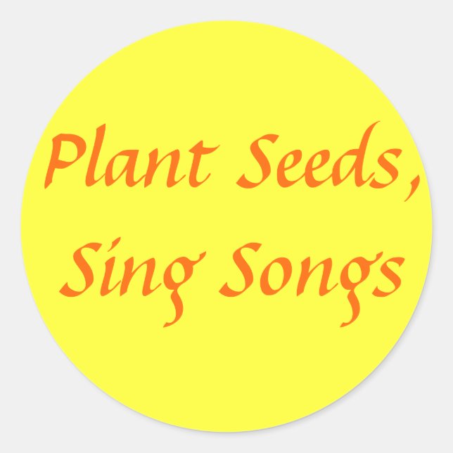 Pflanze Seeds, Sing Songs Runder Aufkleber (Vorderseite)