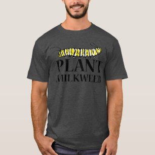 Pflanze Seidenpflanze Liebhaber Monarch Schmetterl T-Shirt