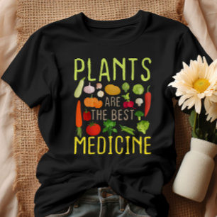 Pflanze sind die besten Medizin Cool Vegan Vegetar T-Shirt