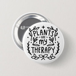 Pflanze sind meine Pflanze Mama Zitate Button