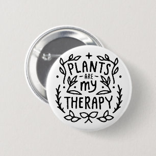 Pflanze sind meine Pflanze Mama Zitate Button