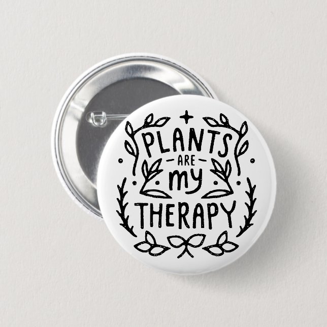 Pflanze sind meine Pflanze Mama Zitate Button (Vorne & Hinten)