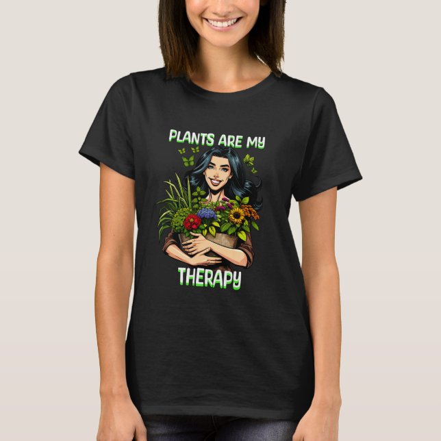 Pflanze sind meine Therapie | Funny Pflanze Addict T-Shirt (Vorderseite)