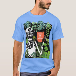 Pflanze sind meine Therapie Skeleton Funny Pflanze T-Shirt