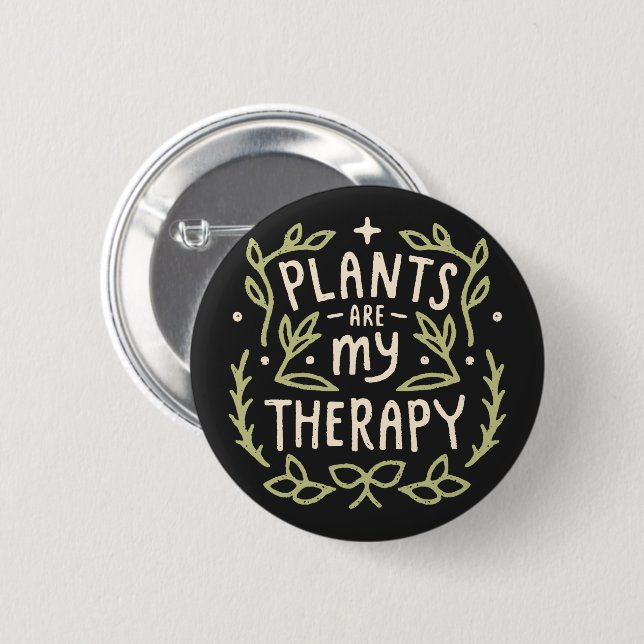 Pflanze sind meine Therapiefreunde und Pflanze-Lie Button (Vorne & Hinten)
