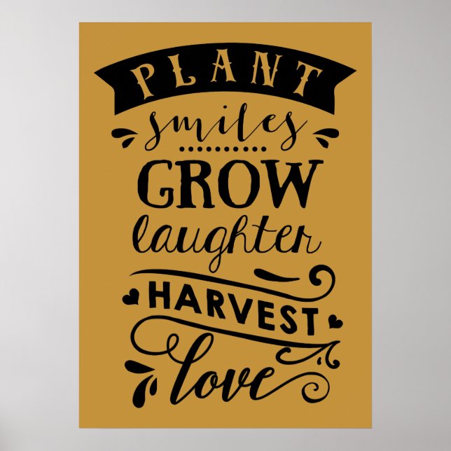 Pflanze Smile Grow Laughter Harvest Liebe Poster (Vorne)