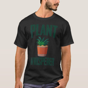 Pflanze Whisperer T-Shirt