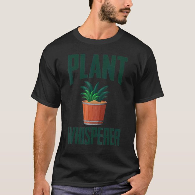 Pflanze Whisperer T-Shirt (Vorderseite)