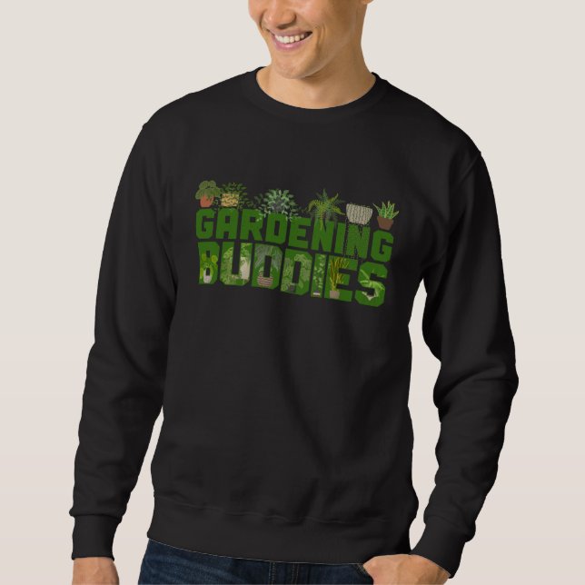 Pflanzen-Gärtner-Freunde Gärtner-Kumpels Sweatshirt (Vorderseite)