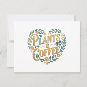 Pflanzen & Kaffee Lustige Gartenarbeit Pflanzenlie Save The Date