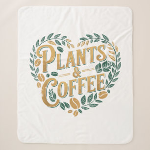 Pflanzen & Kaffee Lustige Gartenarbeit Pflanzenlie Sherpadecke