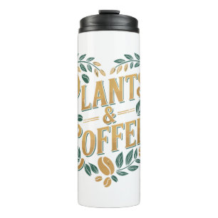 Pflanzen & Kaffee Lustige Gartenarbeit Pflanzenlie Thermosbecher