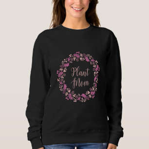 Pflanzen-Mama Pinker Blumenkranz Sweatshirt
