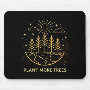 Pflanzen Sie mehr Bäume Erdtags-Natur-Umweltschutz Mousepad