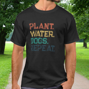 Pflanzen Wasser Hunde Wiederholen Farbige Typograf T-Shirt